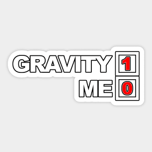 gravity 1 me 0 Sticker